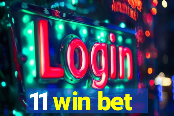 11 win bet